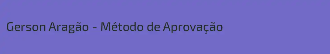 Gerson Aragão - Método de Aprovação